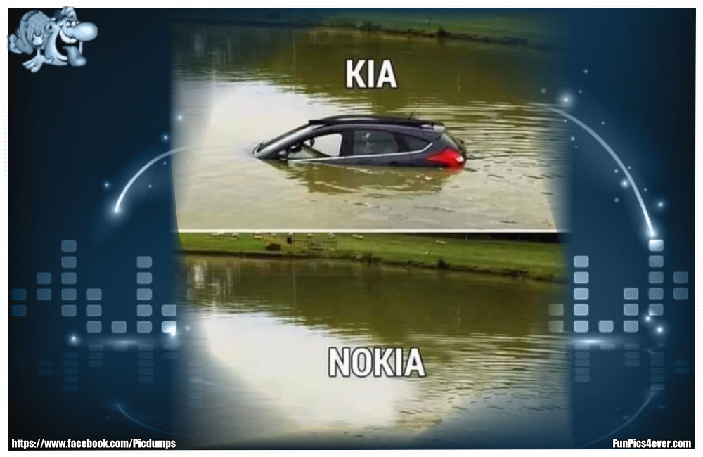 Ein KIA im See ergibt NOKIA. Schönes Wortspiel.